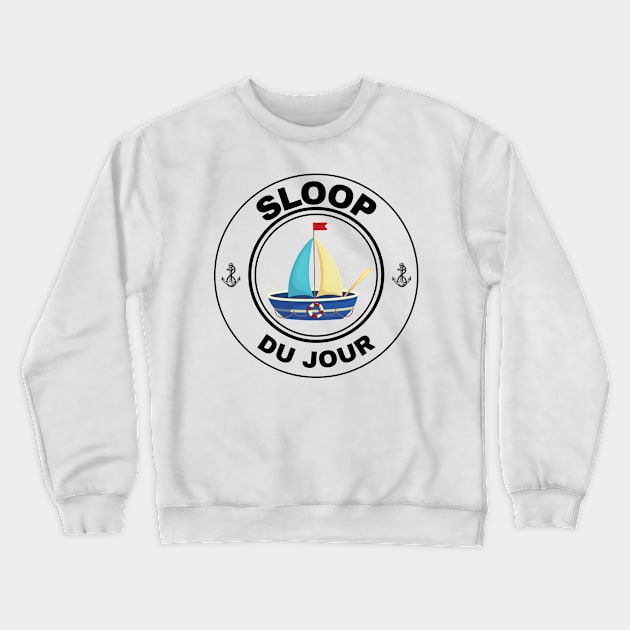 Sailing - Sloop du Jour (Sloop of the Day) - Light Products Crewneck Sweatshirt by SwishMarine